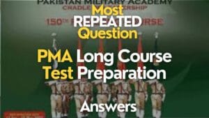 Read more about the article Most Important Past MCQs of PMA Long Course to join Pak Army