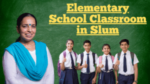 Read more about the article elementary-school-classroom-in-a-slum-summary-analysis