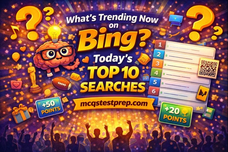 Read more about the article What’s Trending Now on Bing? Today’s Top 10 Searches