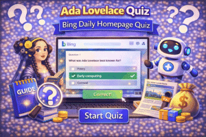 Read more about the article Ada Lovelace Quiz – Bing Daily Homepage Quiz