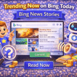 Trending Now on Bing Today – Bing News Stories