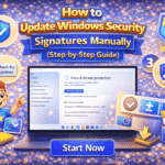 How to Update Windows Security Signatures Manually (Step-by-Step Guide)
