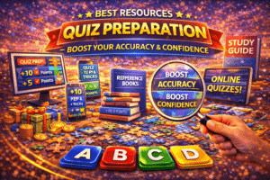 Read more about the article Best Resources for Quiz Preparation – Boost Your Accuracy & Confidence