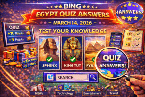 Read more about the article Bing Egypt Quiz Answers — March 14, 2026