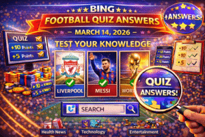 Read more about the article Bing Football Quiz Answers — March 14, 2026