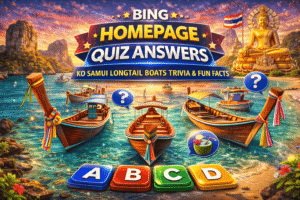 Read more about the article Bing Homepage Quiz Answers – Ko Samui Longtail Boats Trivia & Fun Facts