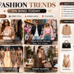 Fashion Trends on Bing Today
