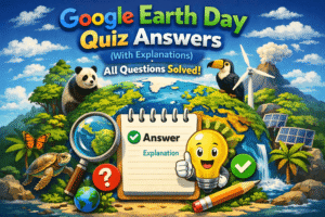Read more about the article Google Earth Day Quiz (With Explanations)
