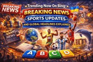 Read more about the article Trending Now On Bing: Breaking News, Sports Updates, and Global Headlines Explained