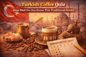 Read more about the article Turkish Coffee Quiz: How Well Do You Know This Traditional Drink?