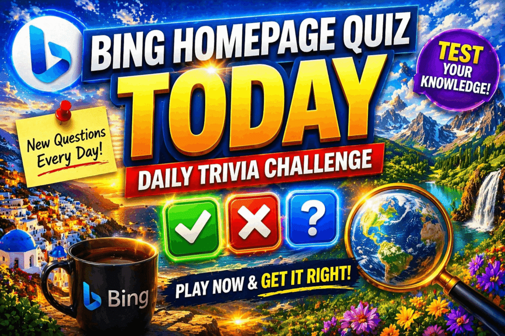 Bing Homepage Quiz Today Daily Trivia Challenge bing-homepage-quiz-today-daily-trivia-challenge