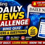 Daily News Challenge – Bing Quiz Answers & Questions
