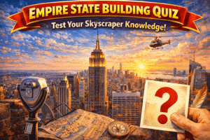 Read more about the article Empire State Building Quiz: How Well Do You Know NYC’s Icon?