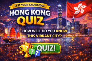 Read more about the article Hong Kong Quiz: How Well Do You Know This Vibrant City?