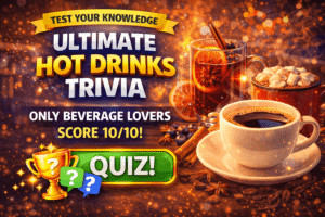 Read more about the article Ultimate Hot Drinks Trivia: Only Beverage Lovers Score 10/10!