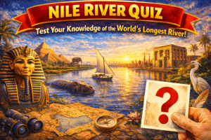 Read more about the article Nile Quiz: How Well Do You Know the World’s Longest River?
