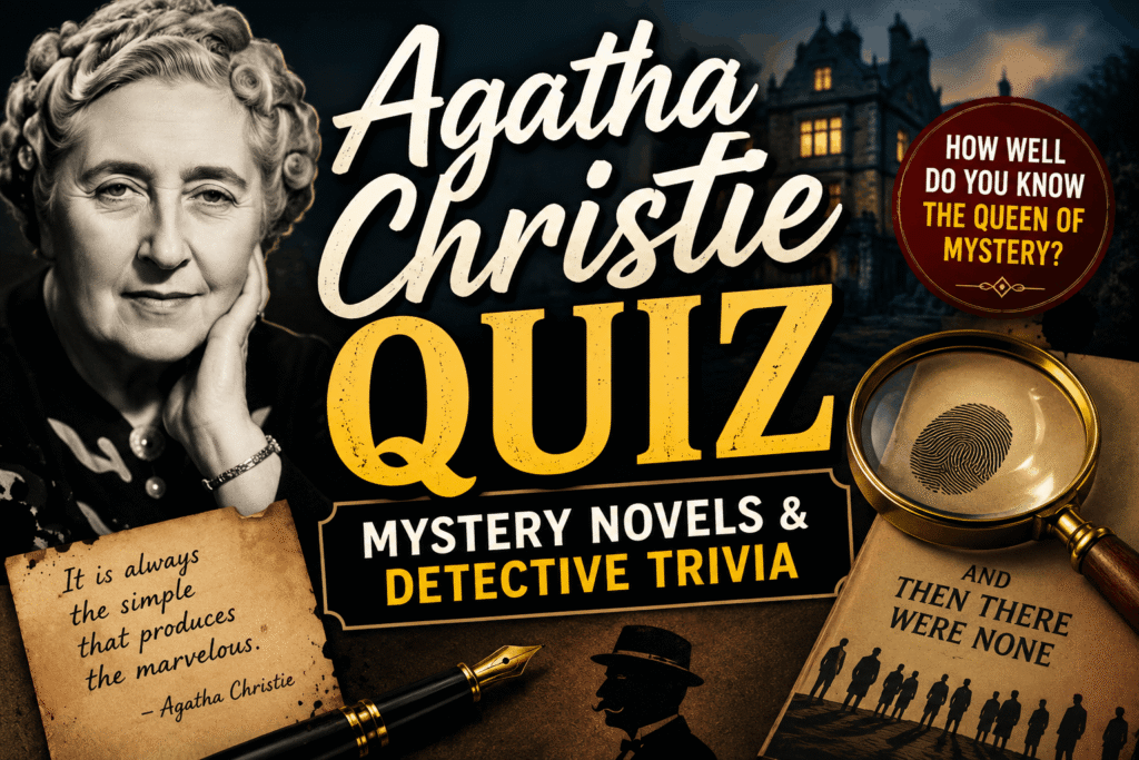 Agatha Christie Quiz – Test Your Mystery Knowledge