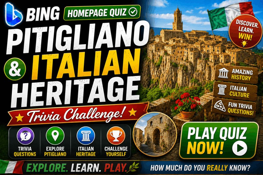 Bing Homepage Quiz — Pitigliano & Italian Heritage Trivia