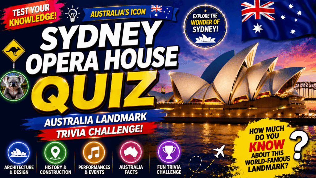 Sydney Opera House Quiz