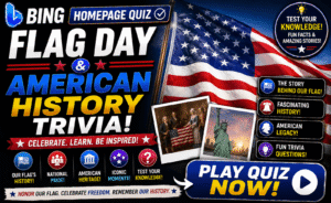 Read more about the article Bing Homepage Quiz — Flag Day & American History Trivia 🇺🇸