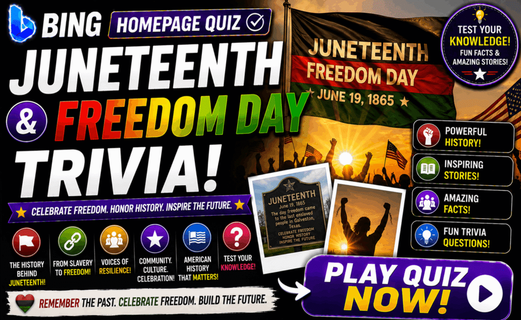 Bing Homepage Quiz — Juneteenth & Freedom Day Trivia 🇺🇸