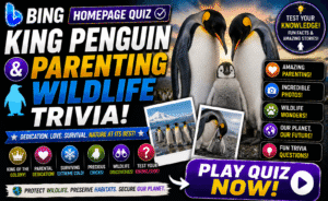 Read more about the article Bing Homepage Quiz — King Penguin Parenting & Wildlife Trivia
