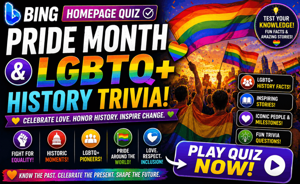 Bing Homepage Quiz — Pride Month & LGBTQ+ History Trivia