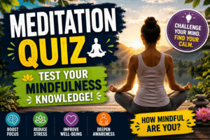 Read more about the article Meditation Quiz – Test Your Mindfulness Knowledge