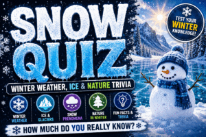 Read more about the article Snow Quiz – Test Your Winter Weather Knowledge