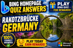 Read more about the article Bing Homepage Quiz Answers – Rakotzbrücke Germany | Play Bing Quiz for Rewards
