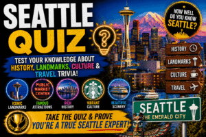 Read more about the article Seattle Quiz – Test Your Emerald City Knowledge