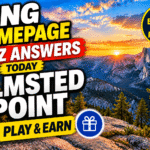 Bing Homepage Quiz Answers Today – Olmsted Point | Play & Earn